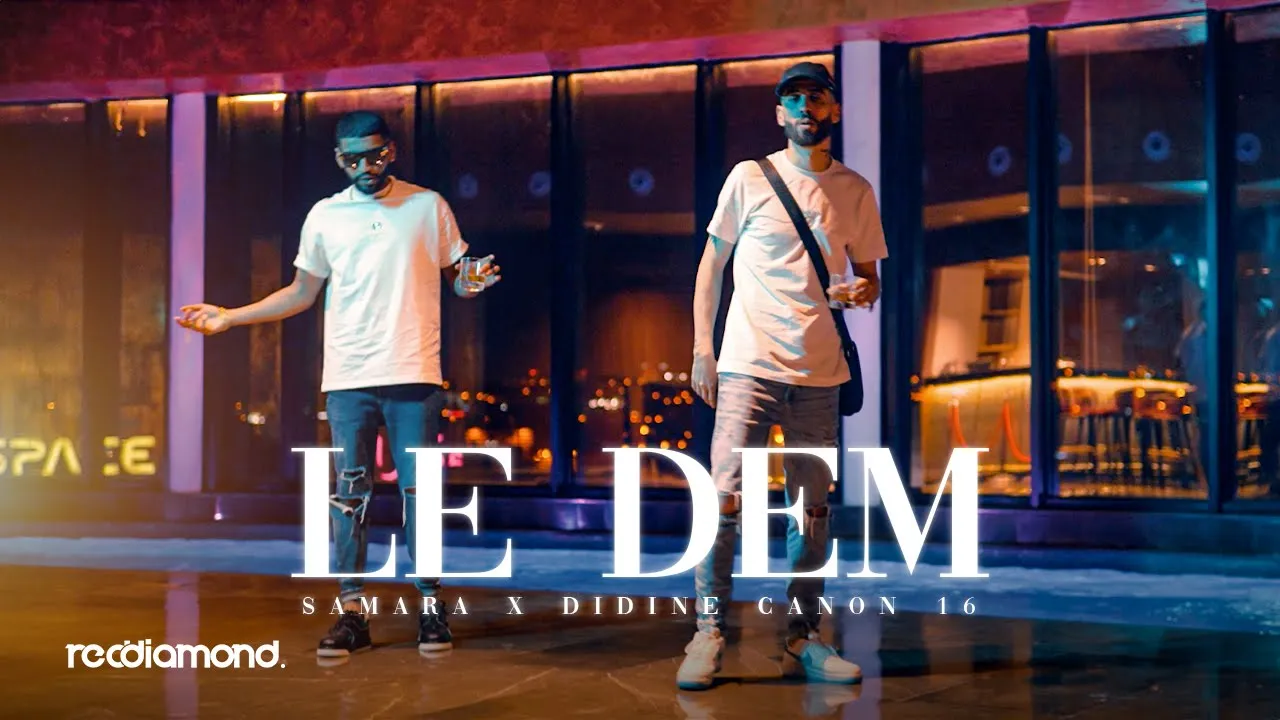Samara feat. Didine Canon 16 - Le Dem (Official Music Video) background