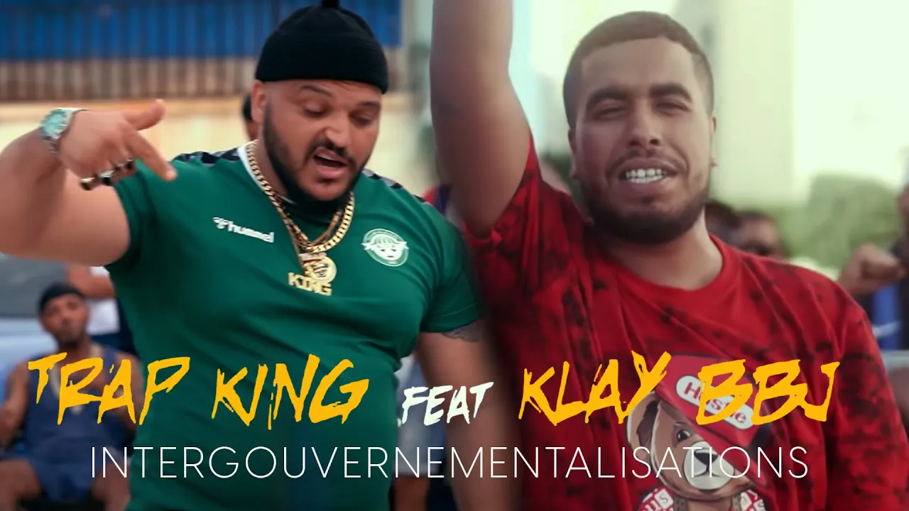 Klay ft.Trap King - Intergouvernementalisations (Clip Officiel) background