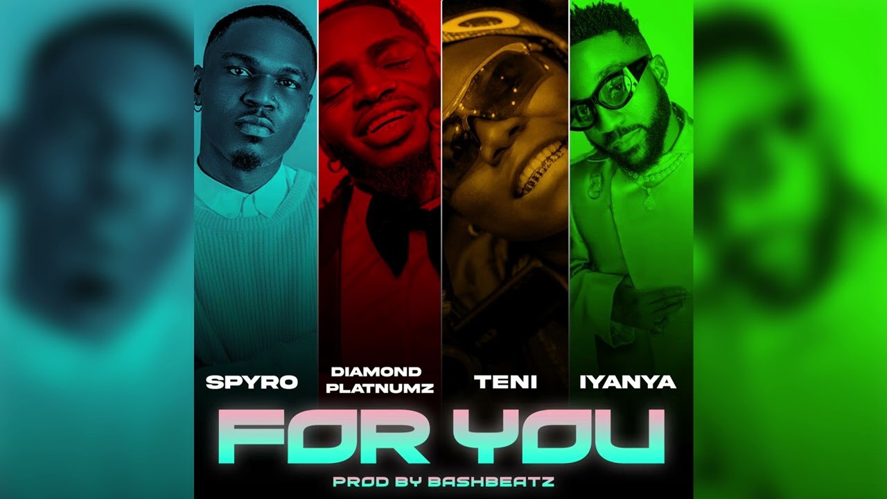 Spyro ft Diamond Platnumz, Teni & Iyanya - For You (Official Audio) background