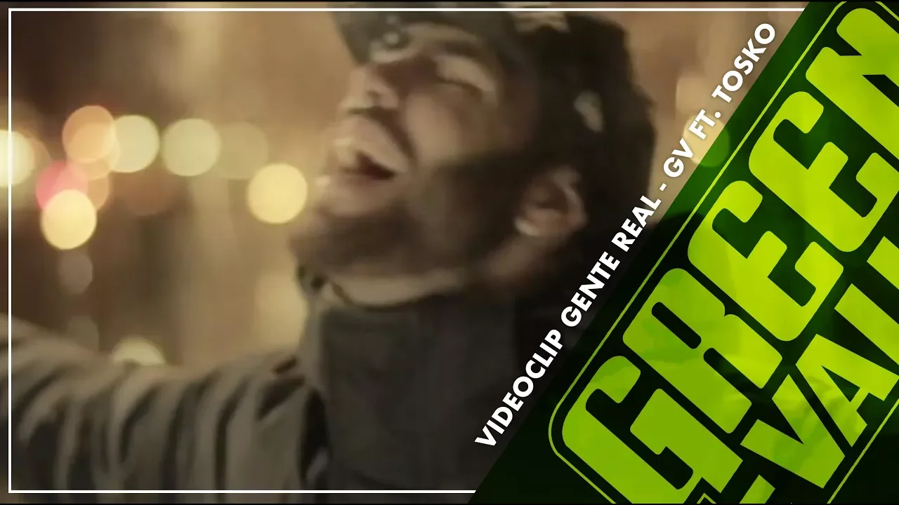Green Valley Feat.TOSKO Videoclip HD Oficial- Gente Real background