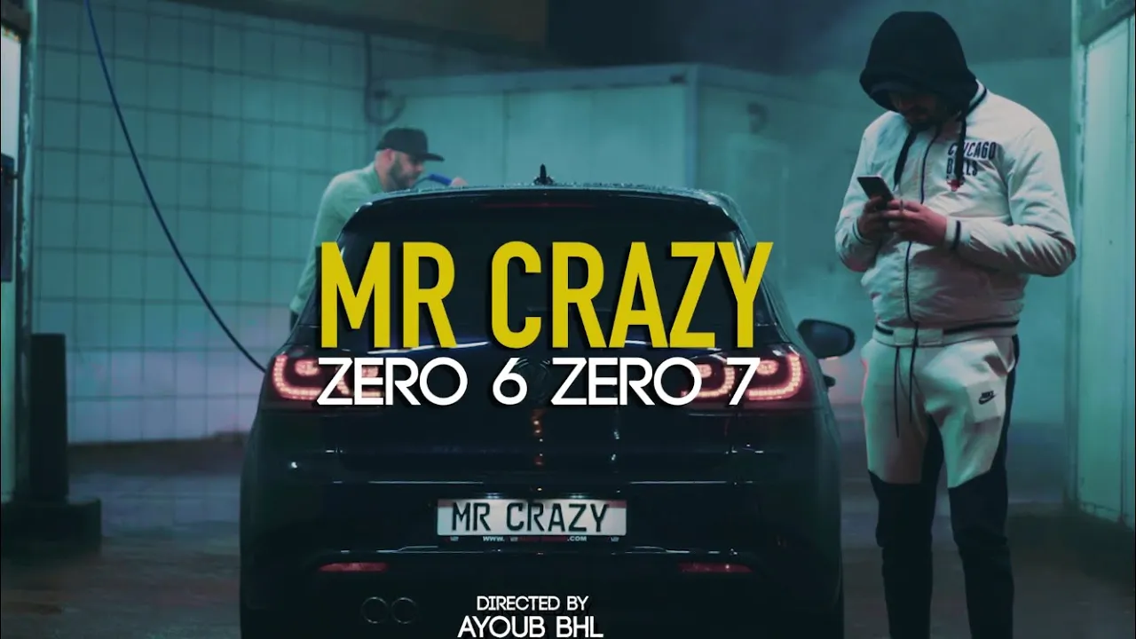 MR CRAZY - ZERO 6 ZERO 7 (Official Music Video)