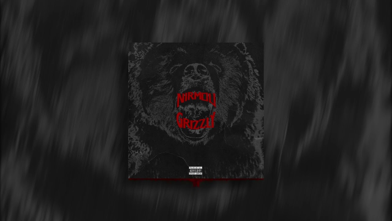 Nirmou - Grizzly background
