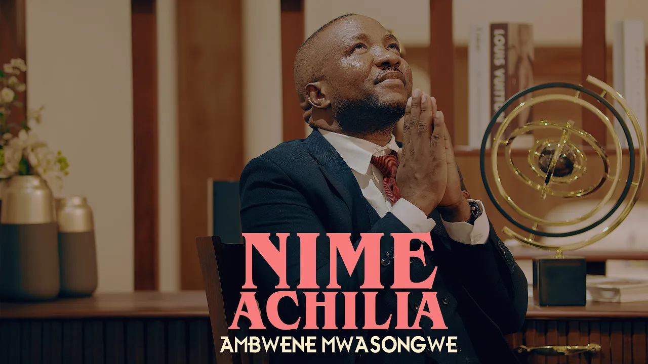 Ambwene Mwasongwe - Nimeachilia (Official Music Video) background