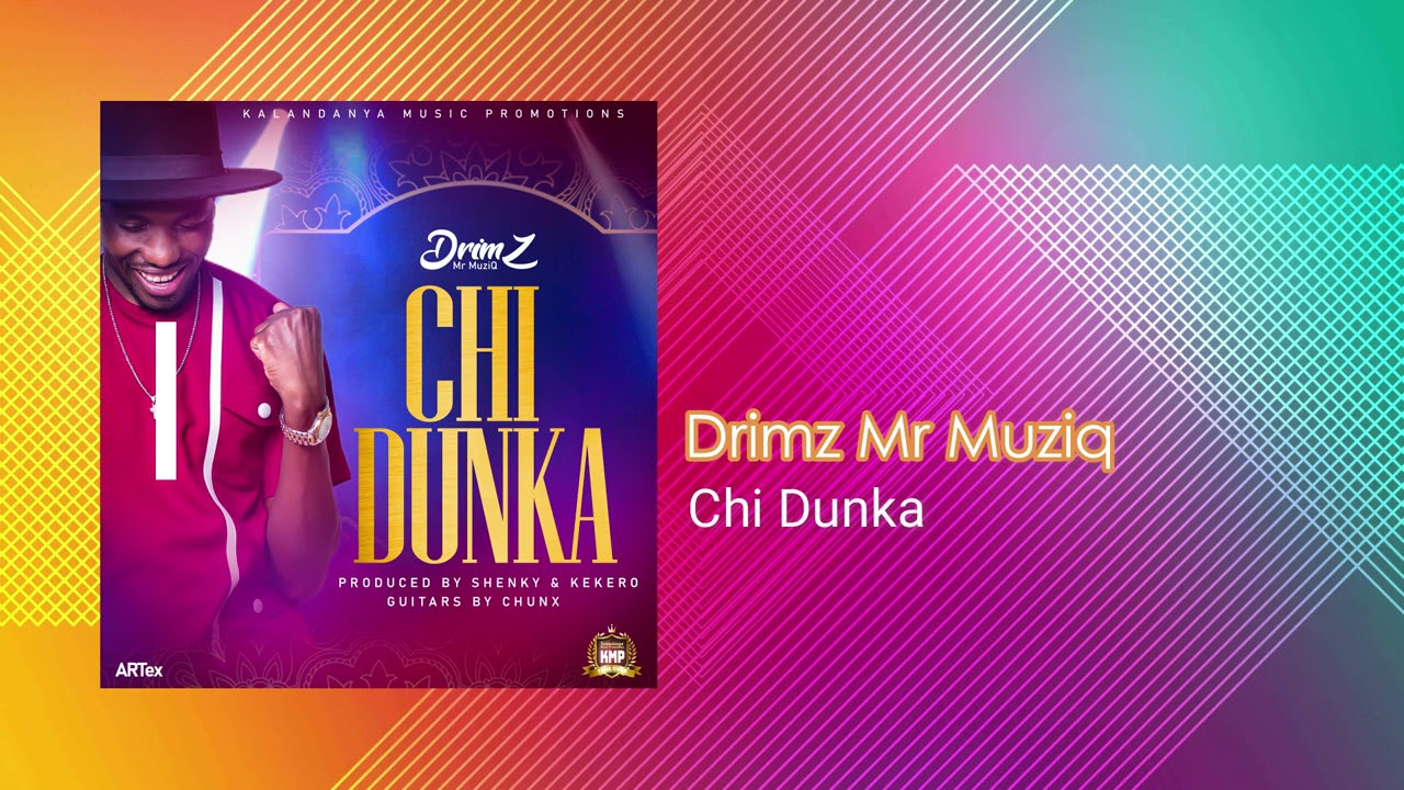 Drimz Mr Muziq - Chi Dunka (Official Audio) background