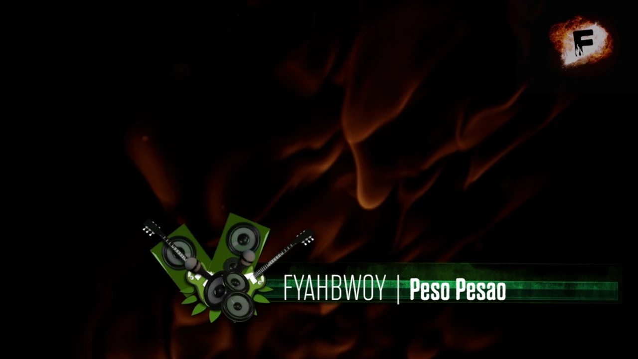 FYAHBWOY - Peso Pesao - ( LYRICS VIDEO ) background