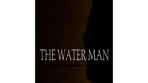 The Water Man [ترجمة عربية]