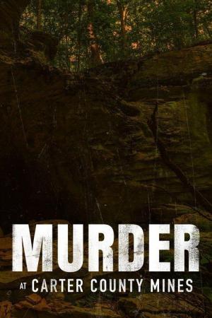 Murder at Carter County Mines [ترجمة عربية]