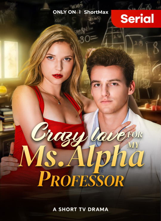 Crazy Love for My Ms. Alpha Professor