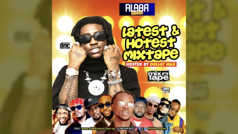 Latest And Hottest Mixtape (Feat. Dj Max aka King Of Djs)