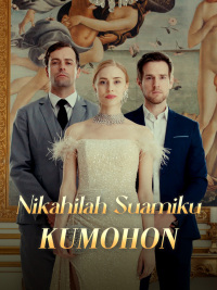 Nikahilah Suamiku, Kumohon