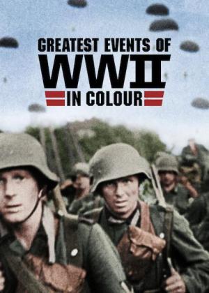 Greatest Events of WWII in Colour [ترجمة عربية]