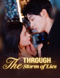 Through the Storm of Lies