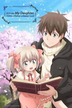 If It's for My Daughter, I'd Even Defeat a Demon Lord [Russian]