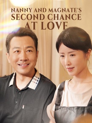 Nanny and Magnate's Second Chance at Love poster