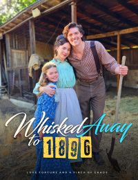 Whisked Away to 1896