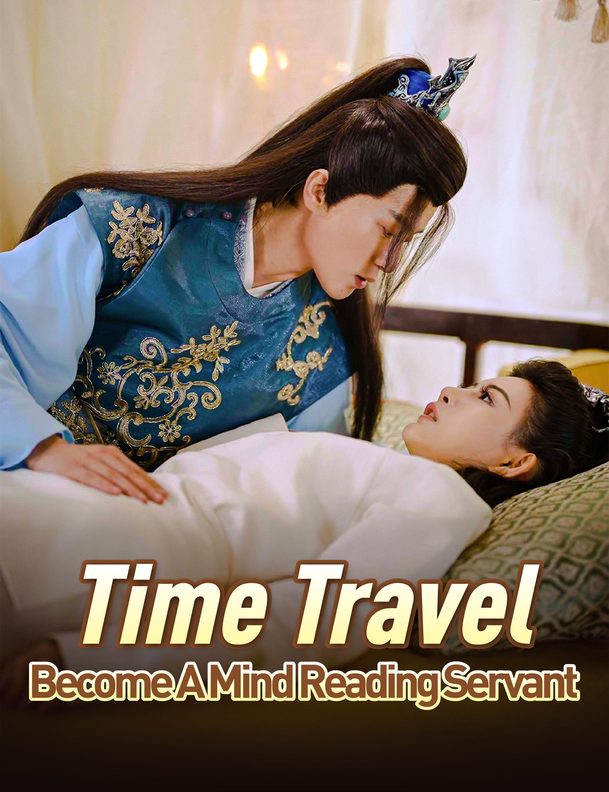 Time Travel:Become a Mind Reading Servant poster