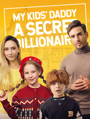 My Kids' Daddy is a Secret Billionaire poster