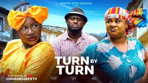 TURN BY TURN - DESTINY ETIKO, GENTLE JACK, UJU OKOLI LATEST NIGERIAN MOVIE