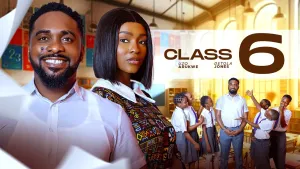 CLASS 6 - Crack your ribs with this hilarious movie / Latest Nollywood movie