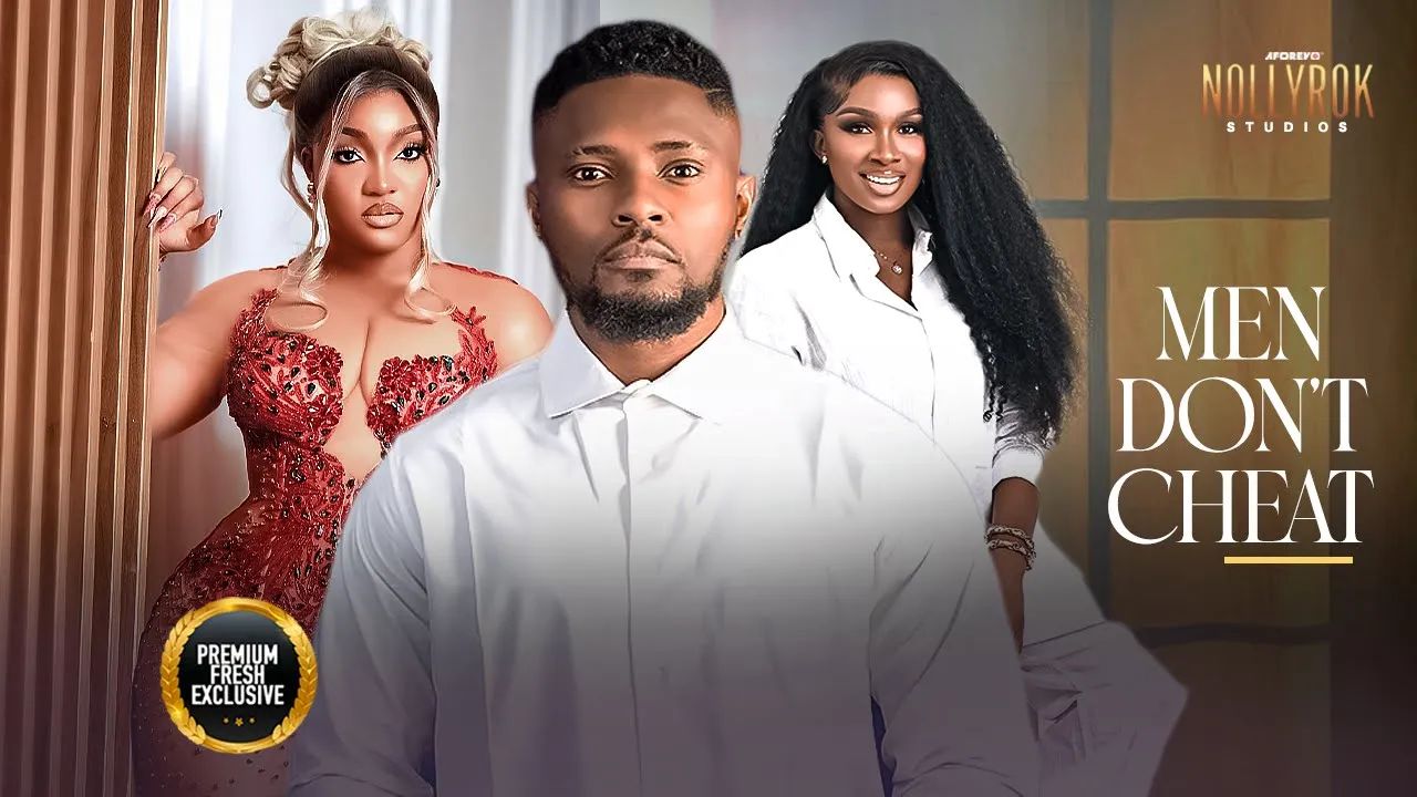 Men Don't Cheat (Sonia Uche Maurice Sam Gift Anizoba) - Nigerian Movies | Latest Nigerian Movie 2025