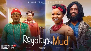 ROYALTY IN THE MUD - BRIGHT MORGAN| CHRIS AKWARANDU NIGERIAN MOVIES 2025 LATEST MOVIES