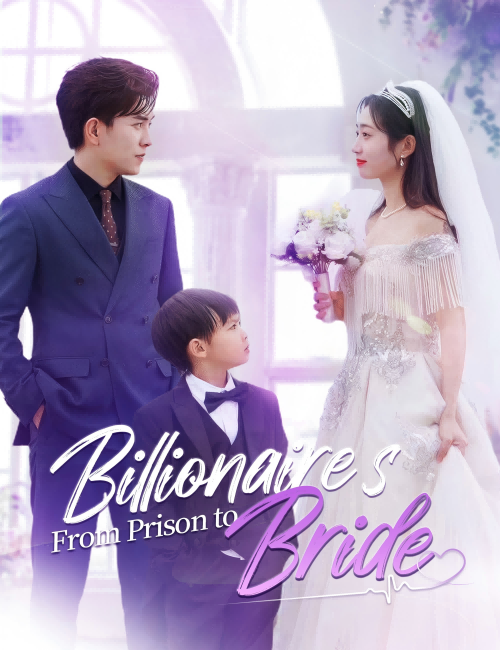 From Prison to Billionaire's Bride poster