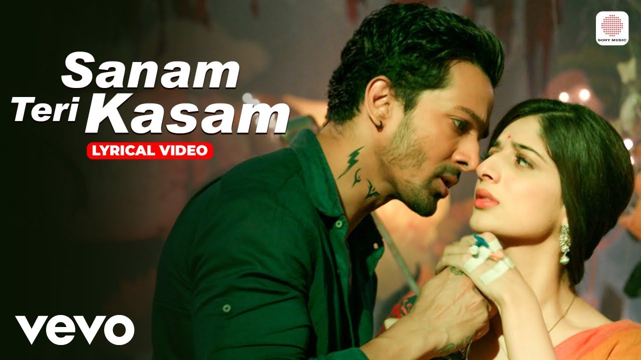 Sanam Teri Kasam, (Lyrical Video) - Harshvardhan, Mawra | Ankit Tiwari | Palak M | Himesh Reshammiya