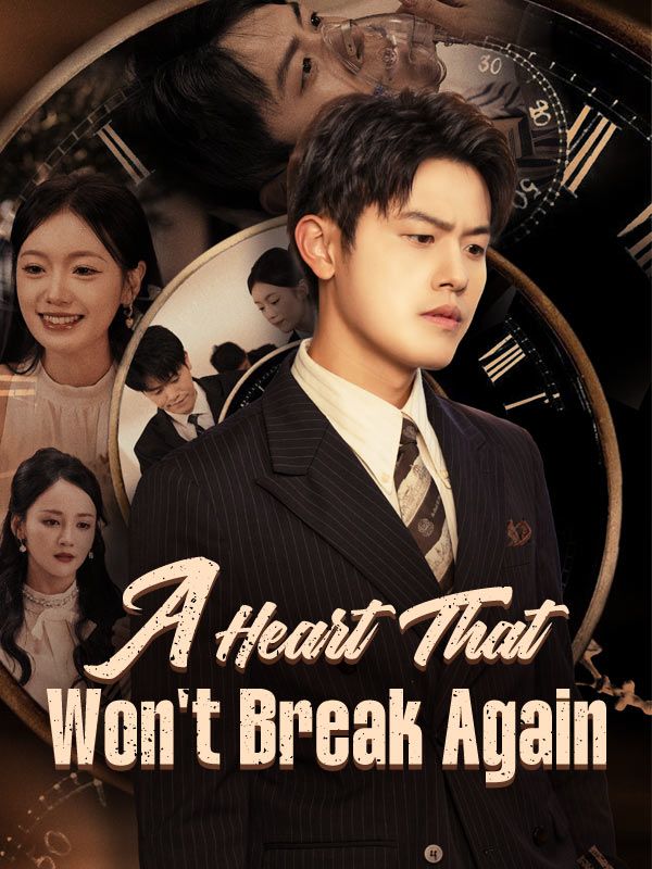 A Heart That Won't Break Again poster