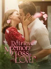 Retrieve My Memory Loss Lover