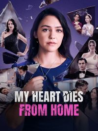 My Heart Dies From Home