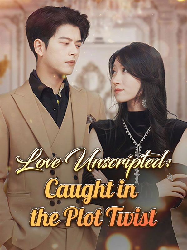 Love Unscripted: Caught in the Plot Twist poster