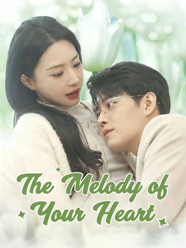 The Melody of Your Heart poster