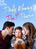 Daddy Mommy Don't Divorce