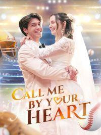 Call Me by Your Heart