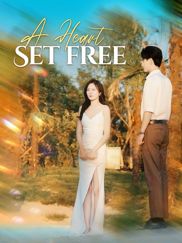 A Heart Set Free poster