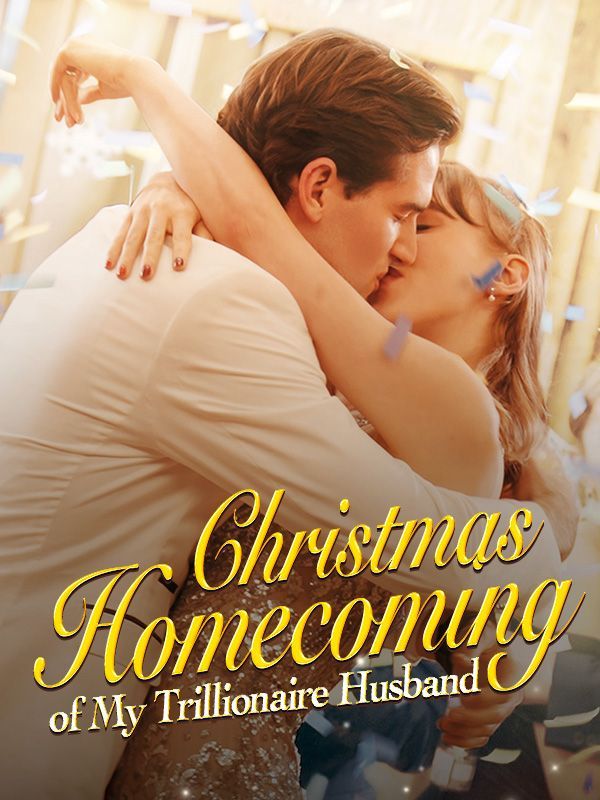 Christmas Homecoming of My Trillionaire Husband — blurred background