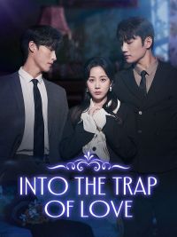 Into the Trap of Love