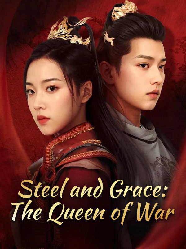 Steel and Grace: The Queen of War poster