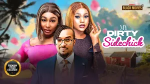 MY DIRTY SIDECHICK ( BRYAN OKWARA, UCHE MONTANA, PEARL WATS ) Latest Nigerian Movie 2025