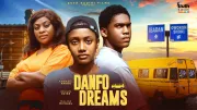 DANFO DREAMS - KELVIN EZIKE ANNABEL APARA MALIYA MICHAEL