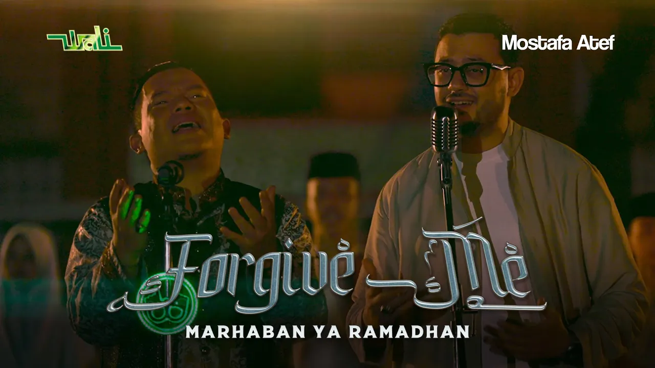 Wali x Mostafa Atef - Forgive Me (Marhaban Ya Ramadhan) (Official Music Video NAGASWARA) background