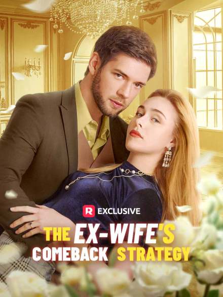 The Ex-Wife's Comeback Strategy