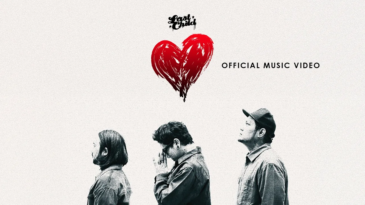 Last Child - Lagu Patah Hati (Official Music Video) background