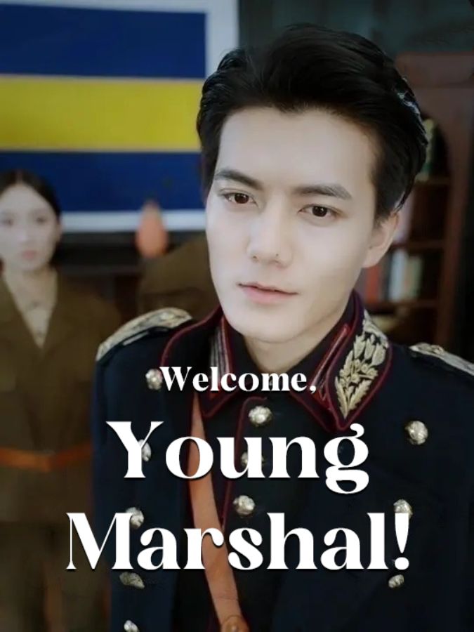 Welcome, Young Marshal! poster