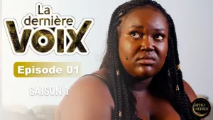 Série Africaine - LA DERNIERE VOIX [Version française]