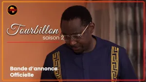 FILM AFRICAIN : TOURBILLON saison 2 disponible sur CINAF [Version française]