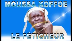 MOUSSA  KOFFOE  - Le Féticheur version Française Malinké [Version française]