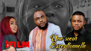 Une Sœur Exceptionnelle - Film Africain [Version française]