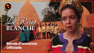 FILM AFRICAIN : LA REINE BLANCHE en intégralité sur CINAF [Version française]