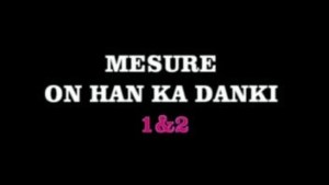 MESURE ON HAN KA DANKI - VERSION POULAR [Version française]